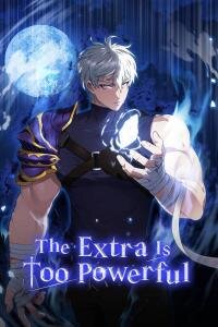 Poster for the manga The Extra Is Too Powerful